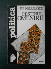 P. P. NEGULESCU - DESTINUL OMENIRII foto