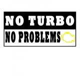 Cumpara ieftin Sticker Auto , zNo Turbo No Problems, , Pentru Fanii Simplitatii si Fiabilitatii