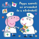 Peppa malac - Peppa szereti az orvosokat &eacute;s a nőv&eacute;reket!