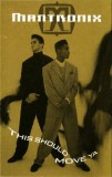 Mantronix - This Should Move Ya, Caseta audio