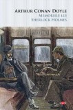 Memoriile lui Sherlock Holmes - Arthur Conan Doyle - Carte