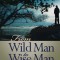 From Wild Man to Wise Man: Reflections on Male Spirituality