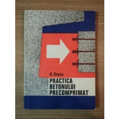 PRACTICA BETONULUI PRECOMPRIMAT de G. DREUX