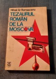 Tezaurul roman de la Moscova Mihail Gr. Romascanu