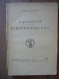 Cumpara ieftin R. V. BOSSY - L&#039;AUTRICHE ET LES PRINCIPAUTES-UNIES - 1938