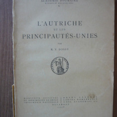 R. V. BOSSY - L'AUTRICHE ET LES PRINCIPAUTES-UNIES - 1938