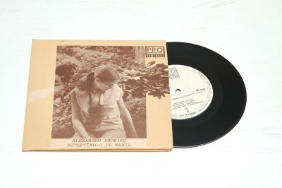 Alexandru Andrieș &amp;lrm;&amp;ndash; Aștept&amp;icirc;nd-o Pe Maria / Pete Albe - disc vinil vinyl mic 7&amp;quot; foto