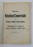 VIITOARELE RELATIUNI COMERCIALE INTRE GERMANIA , ROMANIA SI AUSTRO - UNGARIA SI NEAPARATA LOR INRURIRE ASUPRA POLITICEI ACESTOR TARI , SFARSITUL SEC.