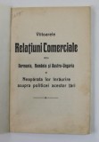 VIITOARELE RELATIUNI COMERCIALE INTRE GERMANIA , ROMANIA SI AUSTRO - UNGARIA SI NEAPARATA LOR INRURIRE ASUPRA POLITICEI ACESTOR TARI , SFARSITUL SEC.