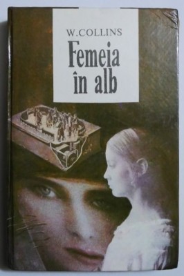 Femeia in alb - Wilkie Collins foto