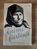 INIMI FIERBINTI &ndash; EUSEBIU CAMILAR (EDITIE LIMITATA 1956 &ndash; Exemplar numerotat)