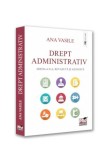 Drept administrativ. Editia a II-a, revazuta si adaugita, Universul Juridic