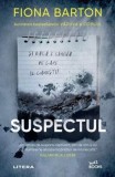 Suspectul - Fiona Barton - Editura Litera