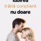 Iubirea Traita Constient Nu Doare, Cristina Andreea Stan - Editura Bookzone