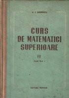Curs de matematici superioare, Volumul al III-lea - Partea I foto