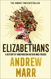 Elizabethans | Andrew Marr, Harpercollins Publishers