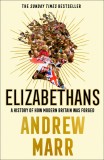 Elizabethans | Andrew Marr, Harpercollins Publishers