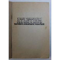 ATLETISM , RECORDURI , CONCURSURI , REZULTATE