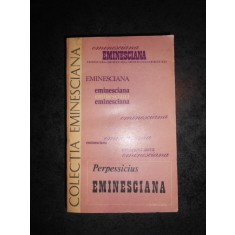 PERPESSICIUS - EMINESCIANA