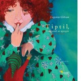 Tiptil, Craciunul se apropie. Editia a 2-a. Povesti pentru Despina - Eugenia Glavan