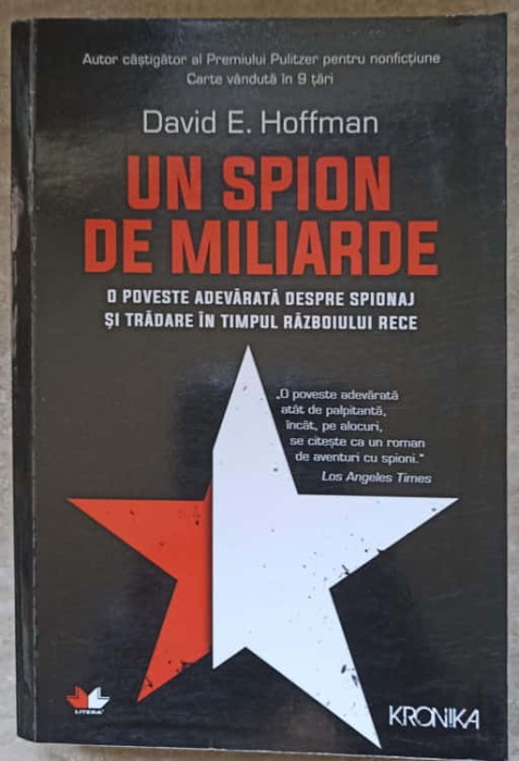 UN SPION DE MILIARDE-DAVID E. HOFFMAN-273453