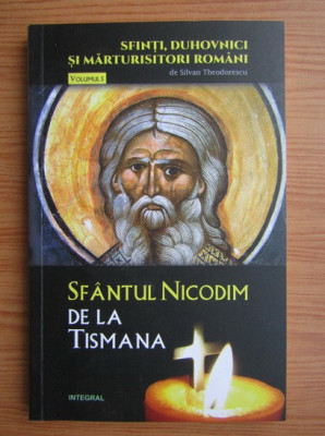 Silvan Theodorescu - Sfantul Nicodim de la Tismana volumul 5 foto