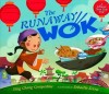 The Runaway Wok: A Chinese New Year Tale