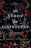 Un strop de distrugere. Seria Hades X Persefona. Volumul al II-lea/Scarlett St. Clair