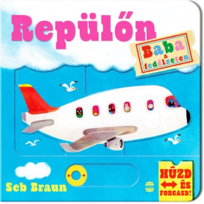 Baba a fed&amp;eacute;lzeten - Rep&amp;uuml;lőn - Seb Braun foto