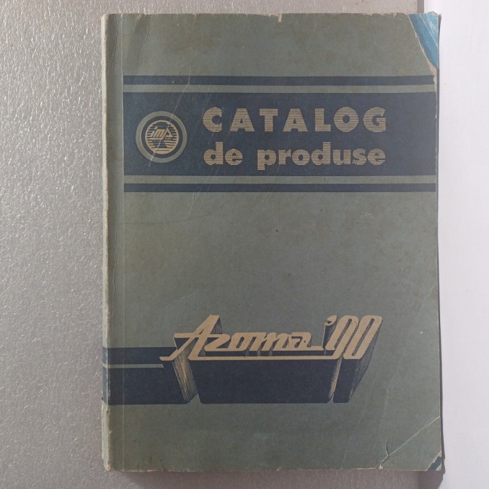CATALOG DE PRODUSE AZOMA&#039;90-ANII 90 X1.