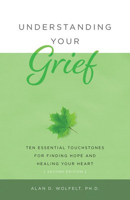 Understanding Your Grief: Ten Essential Touchstones for Finding Hope and Healing Your Heart foto