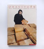 Paul Barba Neagra, Marcel Tolcea, Oravitzan: Oravitzan Gallery New York, ed. Brumar, Timisoara. Dedicatia artistului Oravitzan pentru arh. Ionel Pop