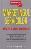 Harry Beckwith - Marketingul serviciilor. Arta de a vinde invizibilul. Cifrul