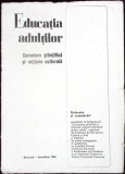 EDUCATIA ADULTILOR - CERCETARE STIINTIFICA SI ACTIUNE CULTURALA-P. MACOVEI, P. LENGRAND SI COLAB.-338489