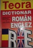Dicționar Rom&acirc;n-Englez Teora (NEDELCU, MURAR, BRATU, BANTAS) - 40000+ cuvinte, 1111 pagini, 2003