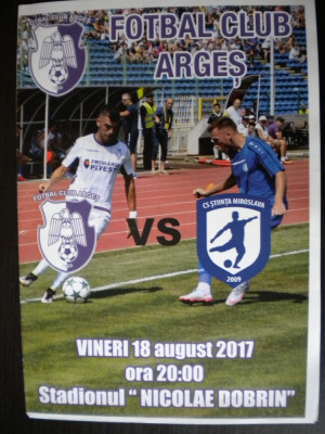 FC Arges - Stiinta Miroslava (18 august 2017), program de meci foto