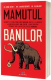 Mamutul banilor - Brad Klontz, Edward Horwitz, Ted Klontz