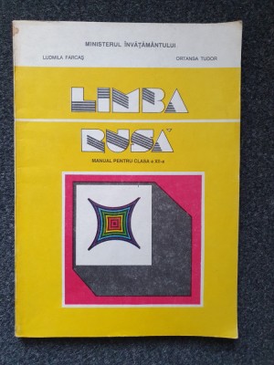 LIMBA RUSA MANUAL PENTRU CLASA A XII-A - Farcas foto