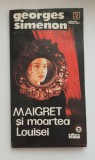 MAIGRET și moartea Louisei - Georges Simenon