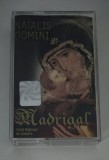 Caseta Audio Corul Madrigal Natalis Domini