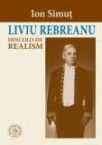 Liviu Rebreanu dincolo de realism, Scoala Ardeleana