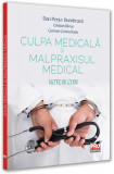 Culpa medicală și malpraxisul medical - Paperback brosat - Pro Universitaria