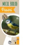 Micul Biolog - Pasari - Anita van Saan