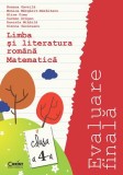 Evaluare finală clasa a IV-a. Limba rom&acirc;nă şi Matematică / Gavrilă, Corint