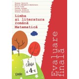 Evaluare finală clasa a IV-a. Limba rom&acirc;nă şi Matematică / Gavrilă