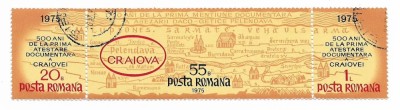 Romania (609) - 1750 de ani de la prima mentiune documentara a asezarii Pelendava 500 ani prima atestare documentara orasului Craiova,1975-obliterata foto