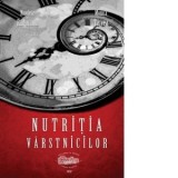 Nutritia varstnicilor - Nicoleta Raducanu, Monica Tarcea