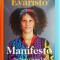 Manifesto. On Never Giving Up &ndash; Bernardine Evaristo