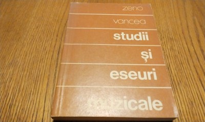 STUDII SI ESEURI MUZICALE - Zeno Vancea - 1974, 313 p.; tiraj: 740 ex. foto