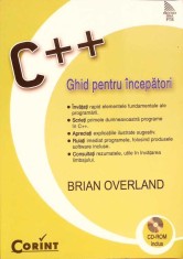 C++ GHID PENTRU INCEPATORI (FARA CD)-BRIAN OVERLAND-274906